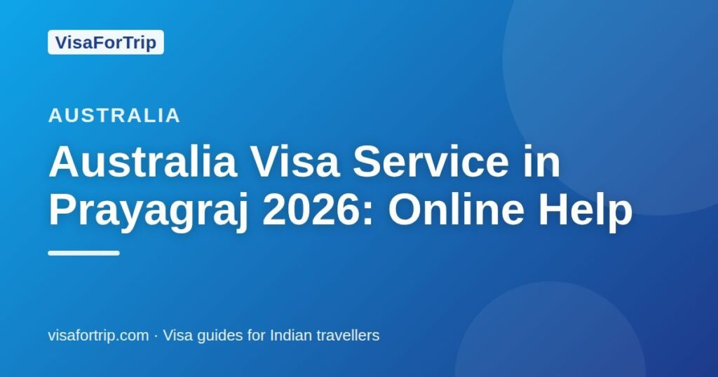 australia visa service in Prayagraj — VisaForTrip guide cover