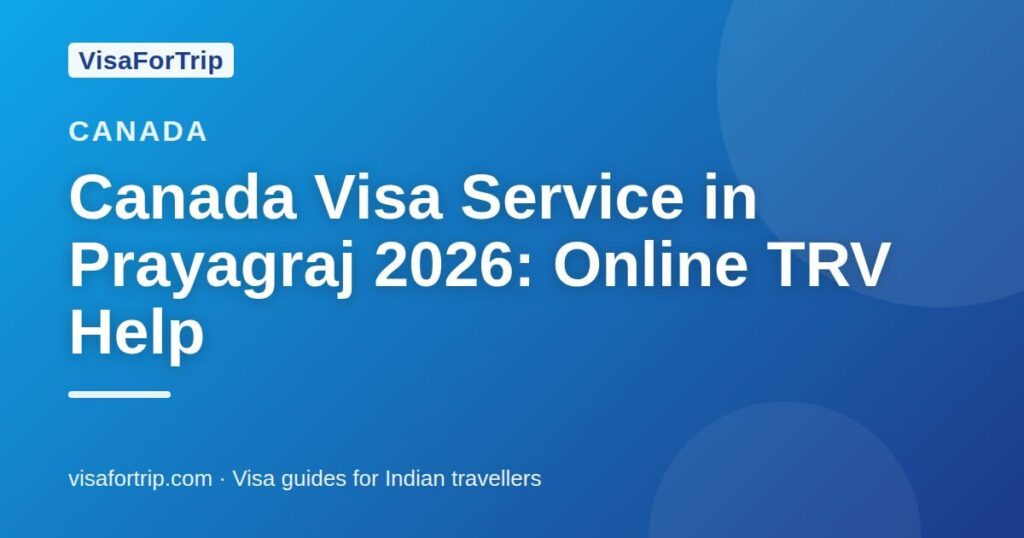 canada visa service in Prayagraj — VisaForTrip guide cover