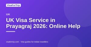 uk visa service in Prayagraj — VisaForTrip guide cover