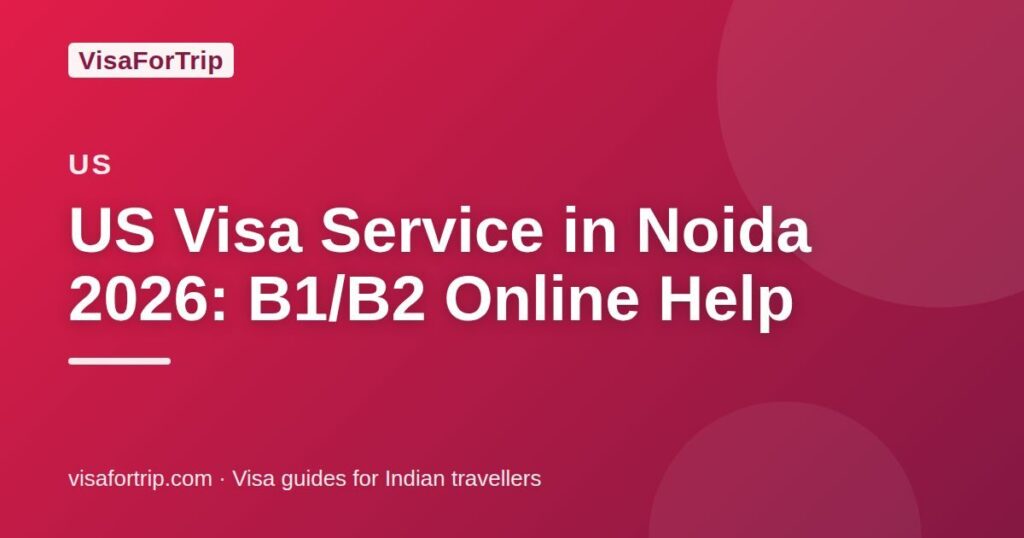 us visa service in Noida — VisaForTrip guide cover